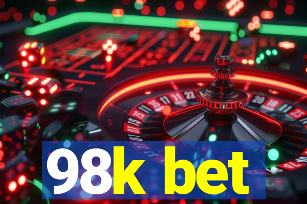 98k bet